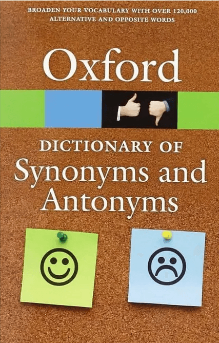 Oxford Dictionary of Synonyms and Antonyms (New Edition)