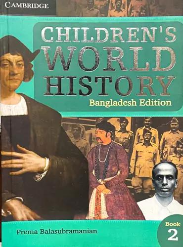 Cambridge - Children's World History - Bangladesh Edition- Book 2