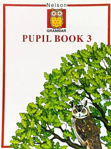 Nelson Grammar Pupil Book 3
