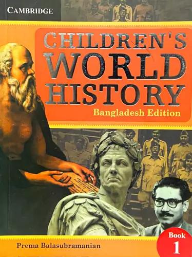 Cambridge - Children's World History - Bangladesh Edition- Book 1