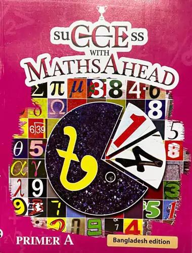 Success with Maths Ahead 4th Edition- Primer A