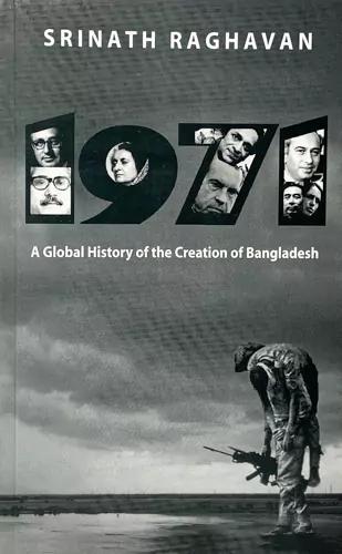 1971 A Global History of the Creation of Bangladesh (Paperback)