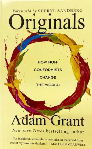 Originals: How Non-Conformists Move the World