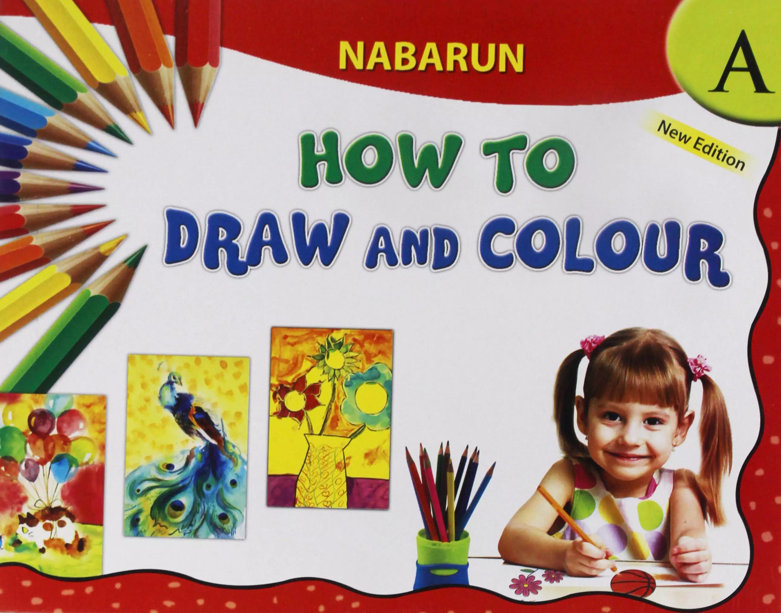 How to Draw and Colour- A (New Edition)