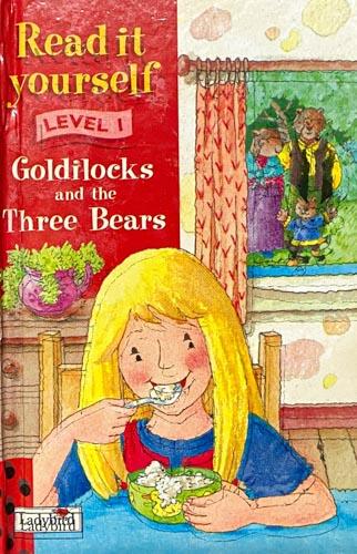 Read it Yourself Level 1 Goldilocks and the Three Bears