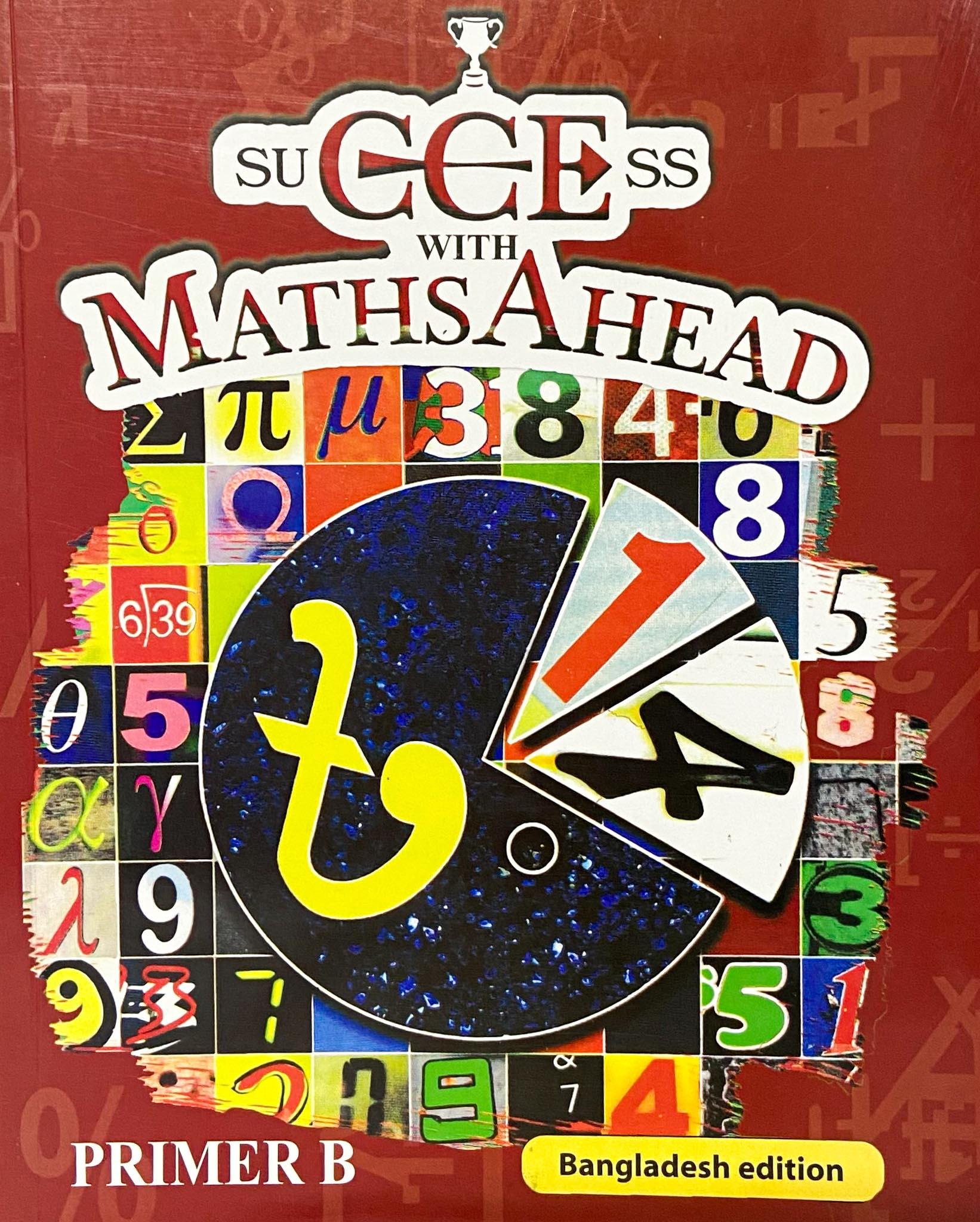 SUCCESS WITH MATHS AHEAD PRIMER B (BANGLADESH EDITION)