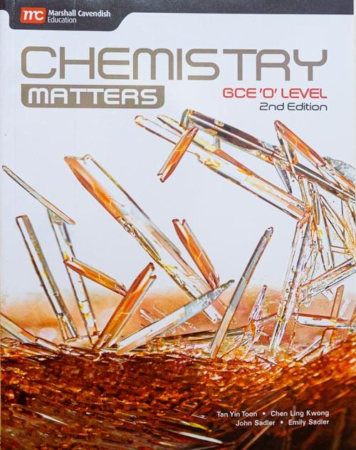 GCE 'O' LEVEL CHEMISTRY MATTERS