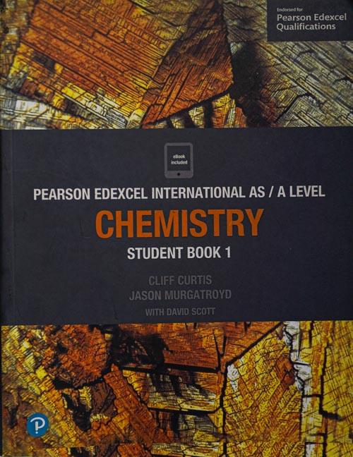 Pearson Edexcel International AS/A level Chemistry Student book 1