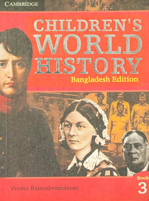 Cambridge - Children's World History - Bangladesh Edition- Book 3