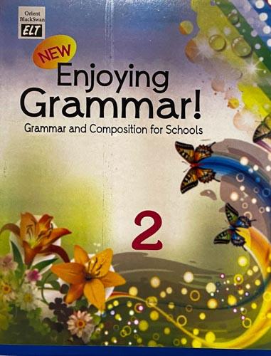 New Enjoying Grammar! Grammar and Composition for Schools 2