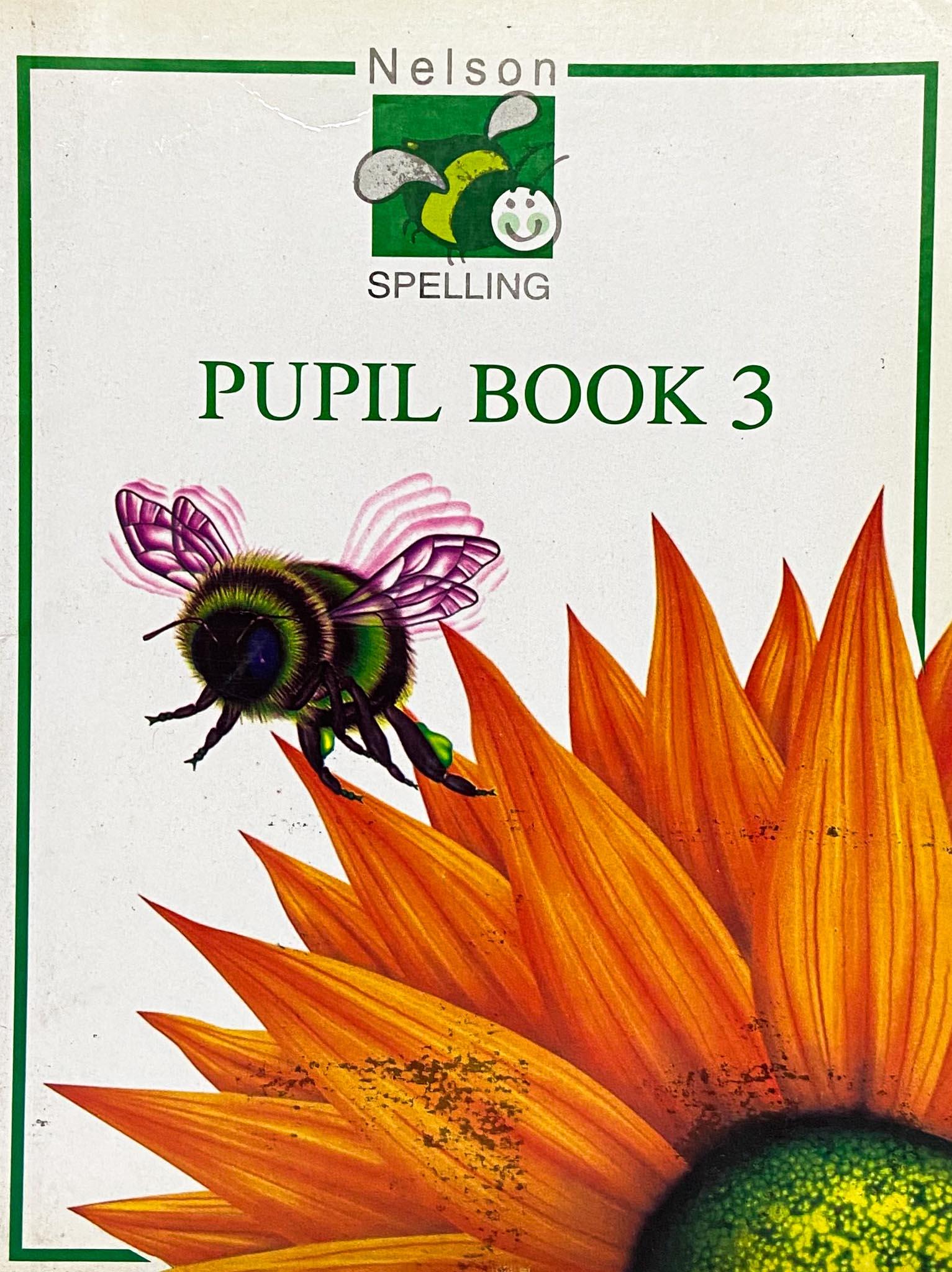 NELSON SPELLING: PUPIL BOOK 3